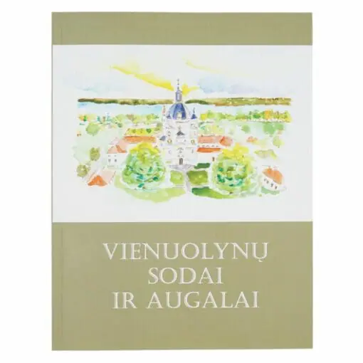 Vienuolynų sodai ir augalai