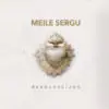 Meile sergu: rekolekcijos